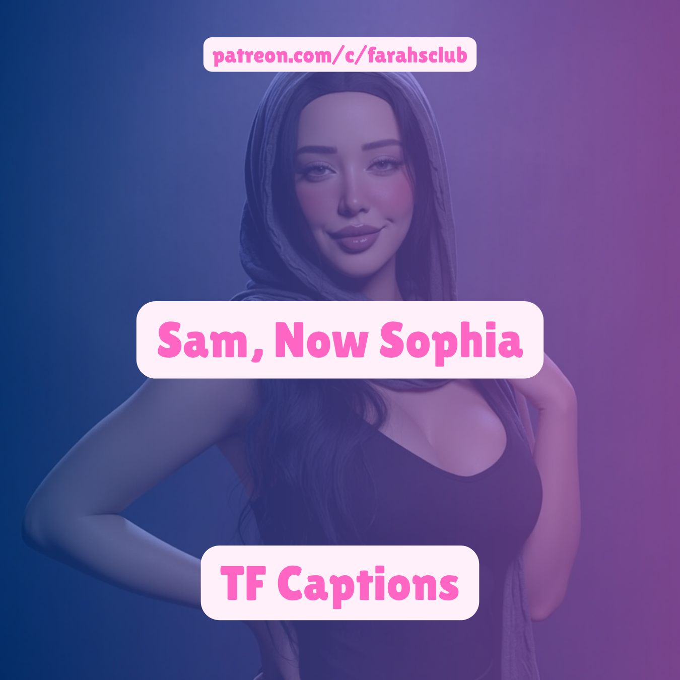 Sam, Now Sophia | TF TG Captions, Taboo Sissy Captions
