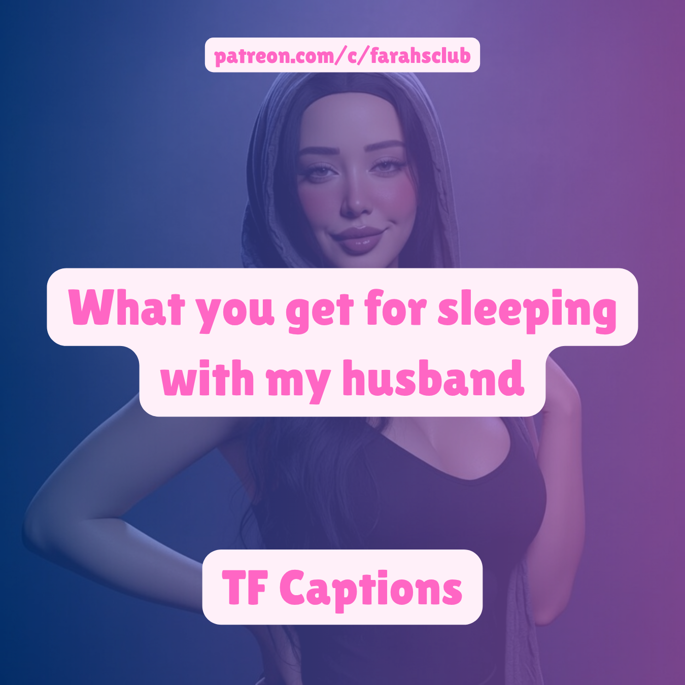 What you get for sleeping with my husband | TF TG Captions, Taboo Sissy Captions